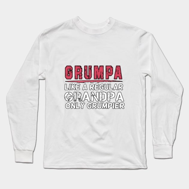 Grumpa Like a Regular Grandpa Only Grumpier, Unisex Funny Mens Best Papa Dad , Vintage Grandpa Long Sleeve T-Shirt by Yassine BL